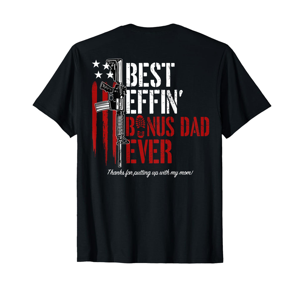 Best Effin Bonus Dad Ever Back T-Shirt - Minimalist Print Men Women - T-Shirt, Sweatshirt, Hoodie