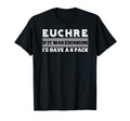 Funny Euchre Card Game Group Fun Mom T-Shirt - Custom Art Print Men Women - T-Shirt, Sweatshirt, Hoodie