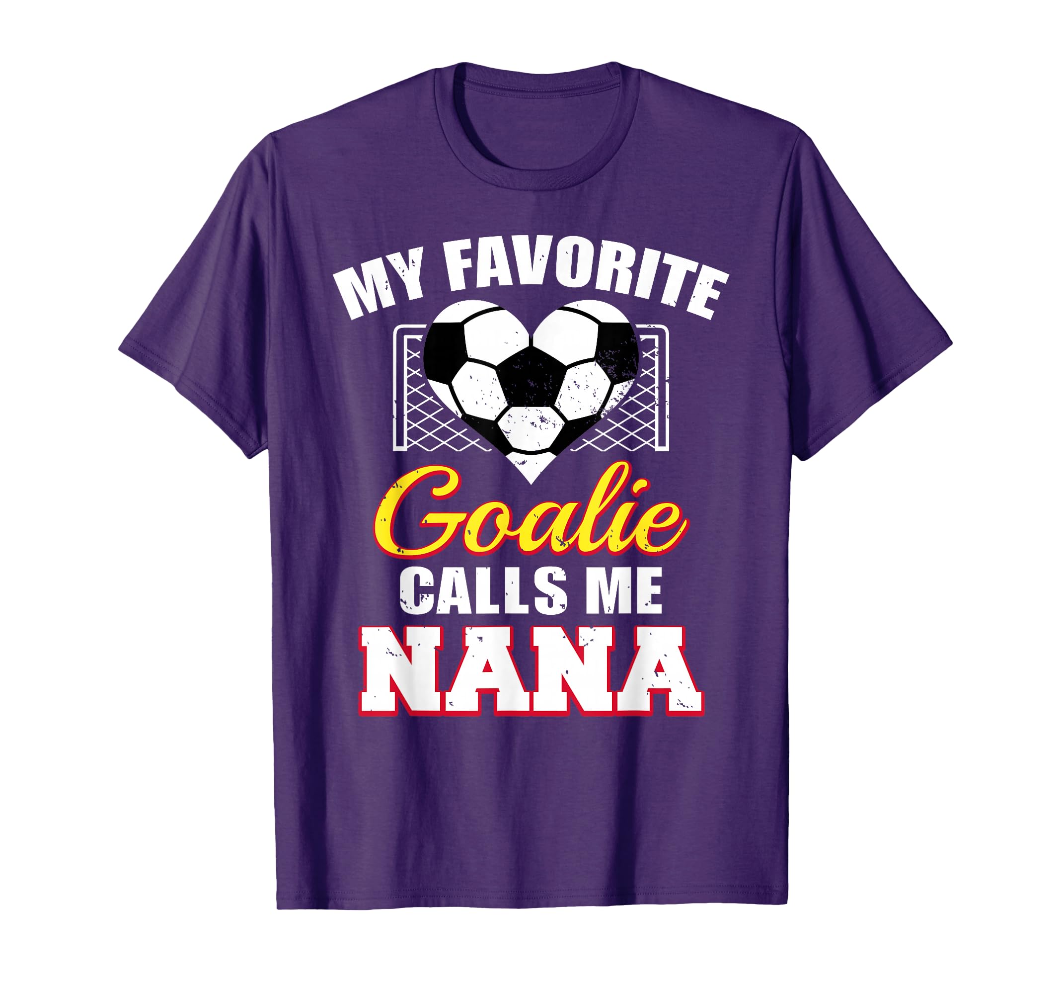My Favorite Goalie Calls Me Nana T-Shirt - Aesthetic Graphic Men Women - T-Shirt, Sweatshirt, Hoodie
