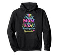 Funny Proud Mom 2026 Kindergarten Graduate Hoodie - Unique Graphic Unisex - T-Shirt, Sweatshirt, Hoodie