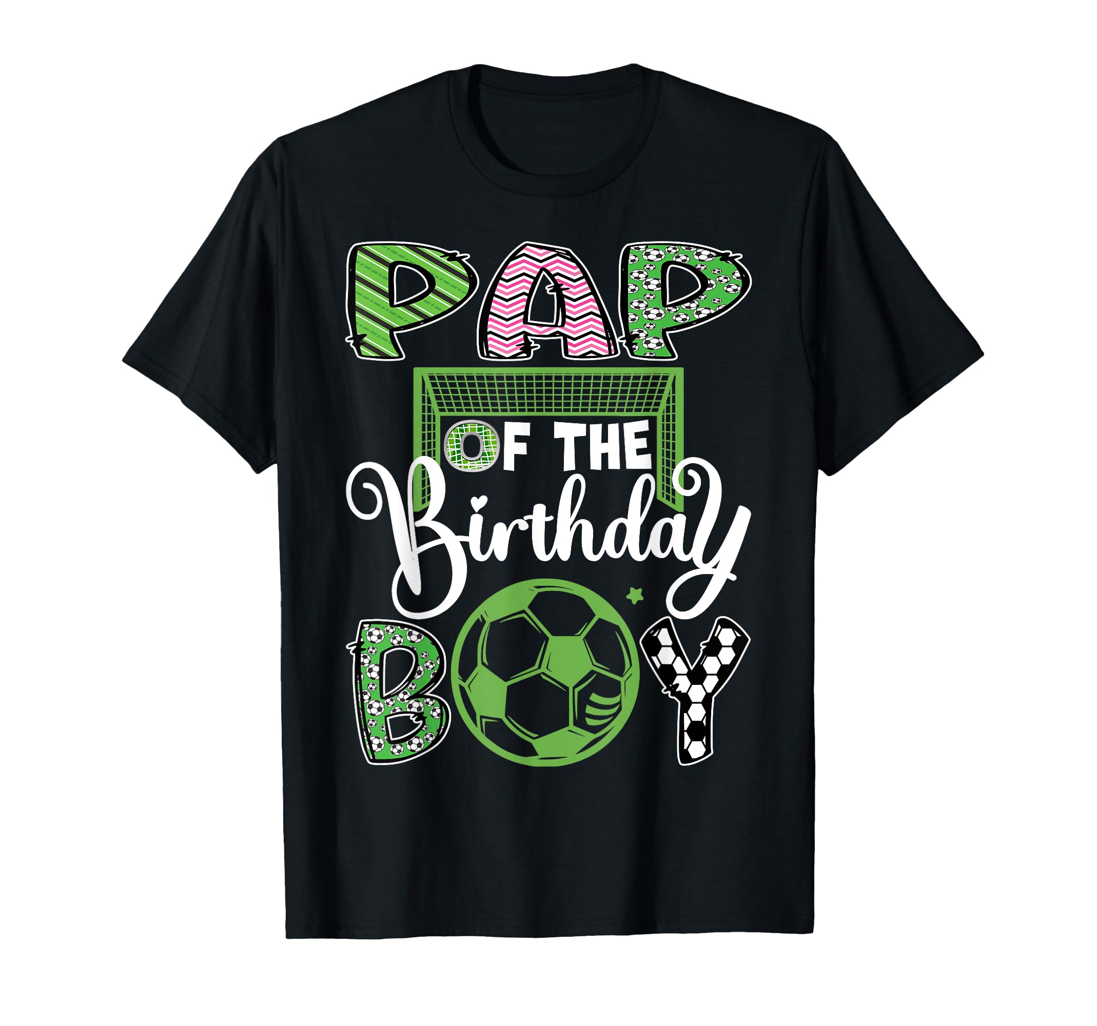 Pap Birthday Soccer Player Birthday T-Shirt - Graphic Print Unisex - T-Shirt, Sweatshirt, Hoodie
