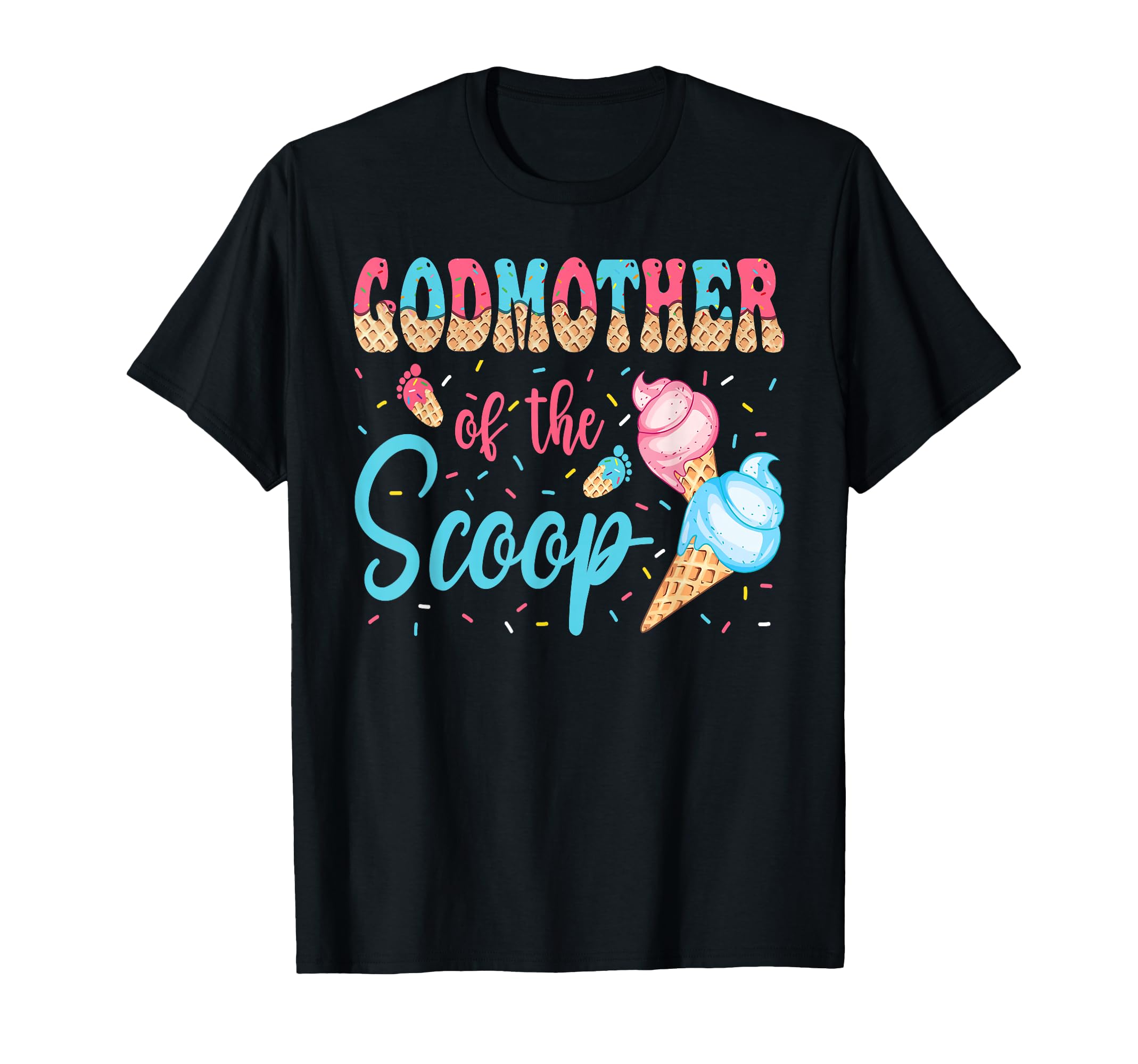 Godmother Scoop Ice Cream Gender T-Shirt - Casual Everyday Wear for Adults - T-Shirt, Sweatshirt, Hoodie