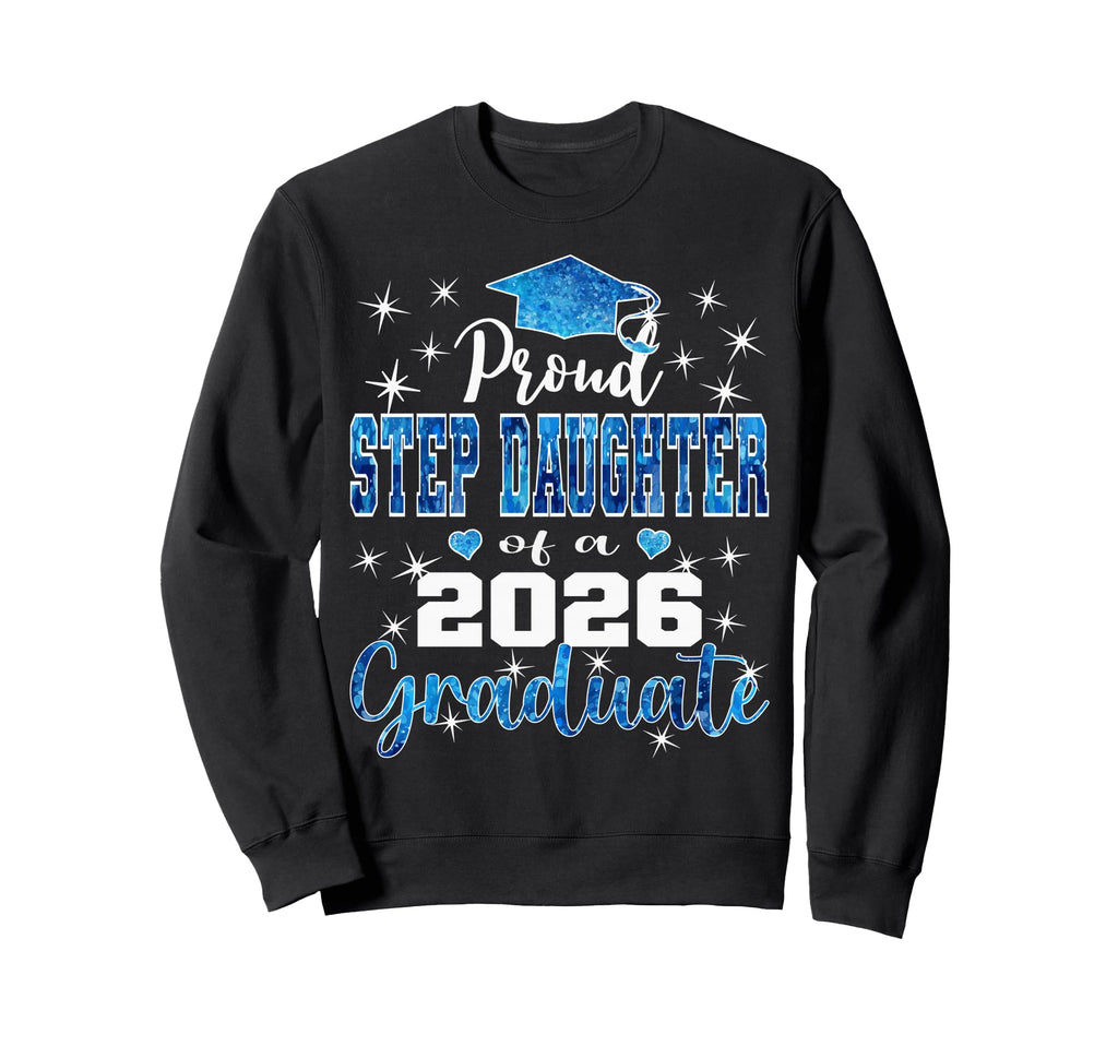 Super Proud Step Daughter 2026 Sweatshirt - Aesthetic Graphic Unisex - T-Shirt, Sweatshirt, Hoodie
