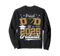 Proud Dad 2025 Graduate Senior Class Sweatshirt - Graphic Print for Adults - T-Shirt, Sweatshirt, Hoodie