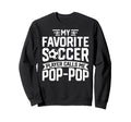 Football Soccer Player Call Me Pop Sweatshirt - Graphic Print for Adults - T-Shirt, Sweatshirt, Hoodie