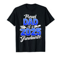 Proud Dad 2025 Graduate Class 2025 T-Shirt - Fun Novelty Design Unisex - T-Shirt, Sweatshirt, Hoodie