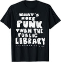 Vintage What's More Punk Than The Public Library Rock - Adult & Kids T-Shirts, Sweatshirts & Hoodies apparel design preview 1