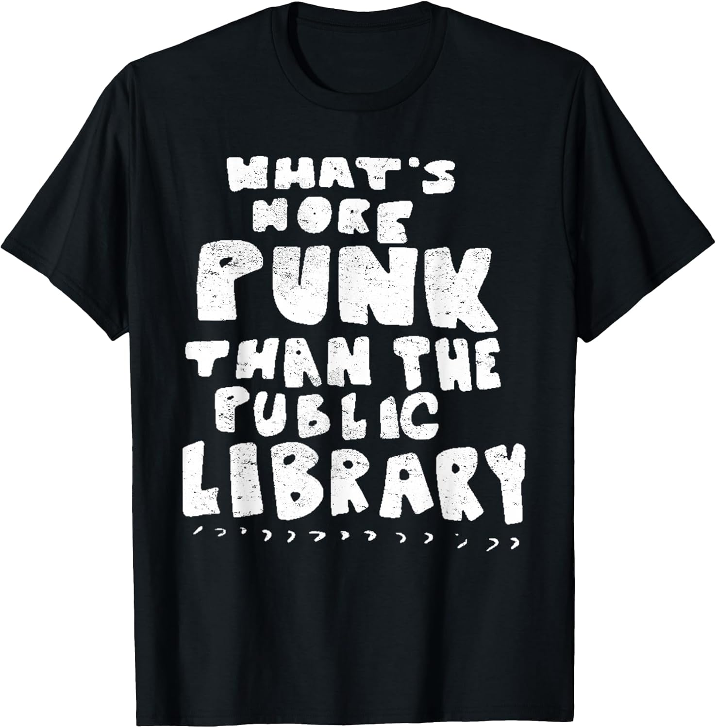 Vintage What's More Punk Than The Public Library Rock - Adult & Kids T-Shirts, Sweatshirts & Hoodies apparel design preview 1