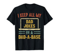 I Keep All My Dad Jokes Dad Base T-Shirt - Streetwear Style Men Women - T-Shirt, Sweatshirt, Hoodie