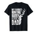 My Favorite Hunting Buddy Calls Me Dad T-Shirt - Unique Graphic for Adults - T-Shirt, Sweatshirt, Hoodie