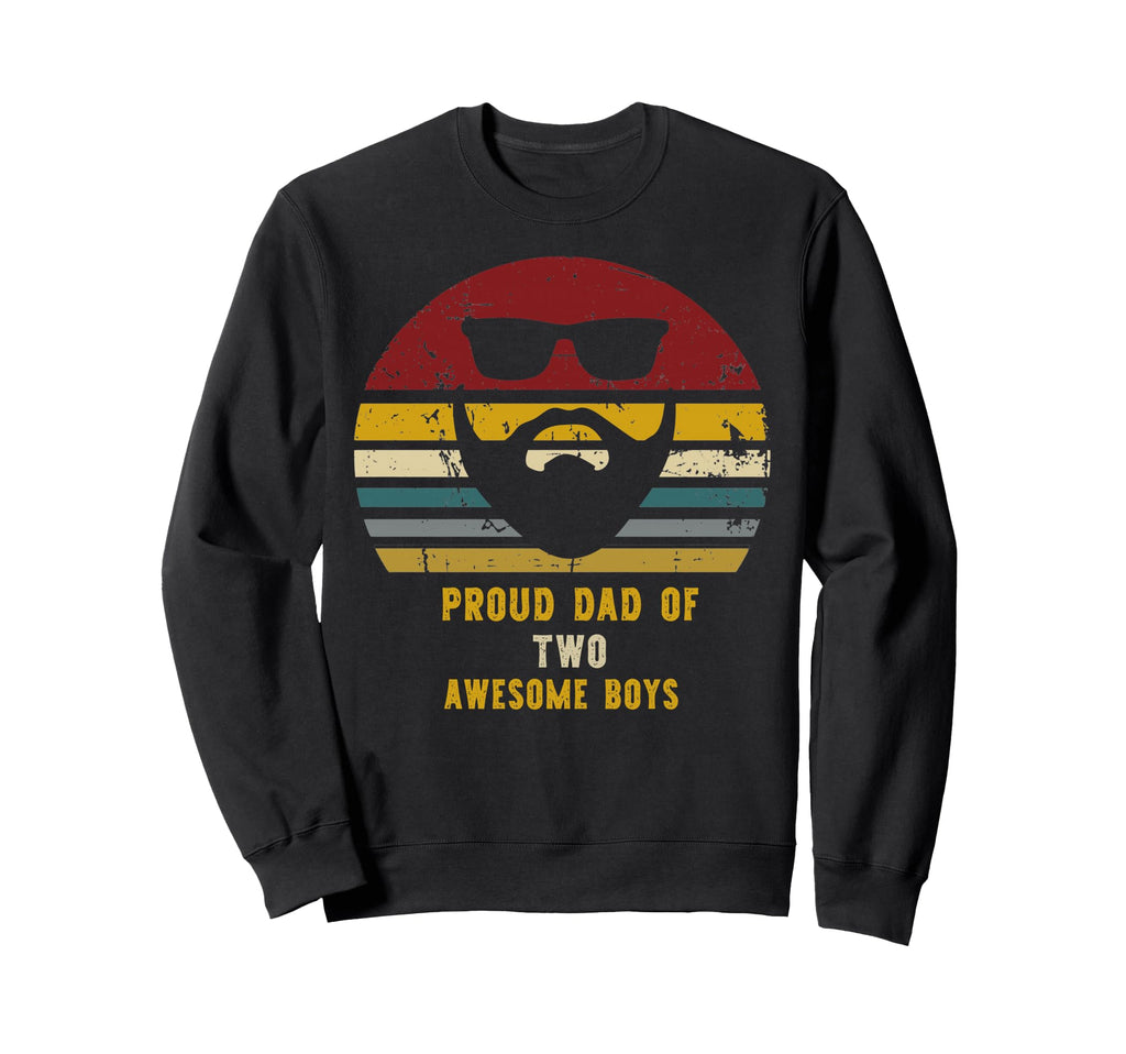 Proud Dad Two Awesome Great Dads Tees Sweatshirt - Unique Graphic Men Women - T-Shirt, Sweatshirt, Hoodie