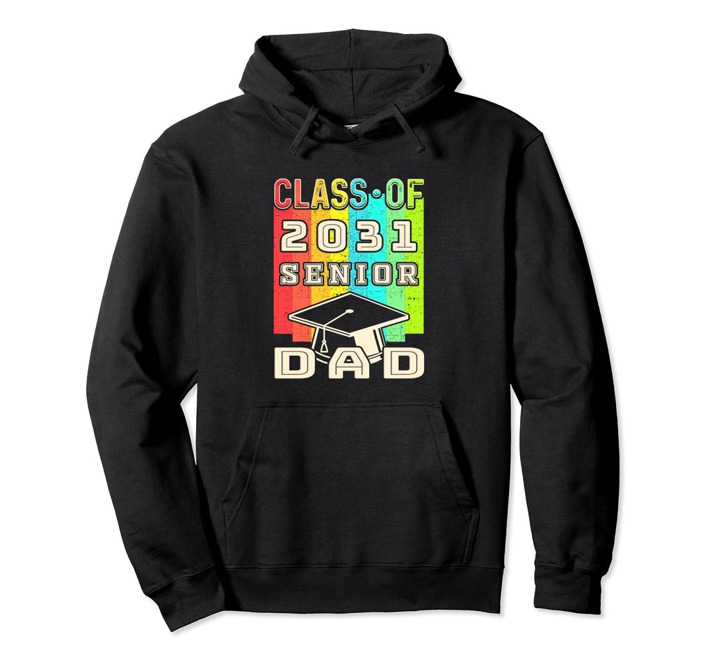 Proud Dad Class 2031 Senior Graduate Hoodie - Unique Graphic for Adults - T-Shirt, Sweatshirt, Hoodie