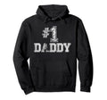 1 Daddy Number One Father Hoodie - Aesthetic Graphic for Adults - T-Shirt, Sweatshirt, Hoodie