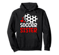 Soccer Sister Heart Soccer Players Hoodie - Casual Everyday Wear Unisex - T-Shirt, Sweatshirt, Hoodie