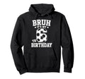 Bruh Its My 6Th Birthday Bday Soccer Hoodie - Streetwear Style for Adults - T-Shirt, Sweatshirt, Hoodie