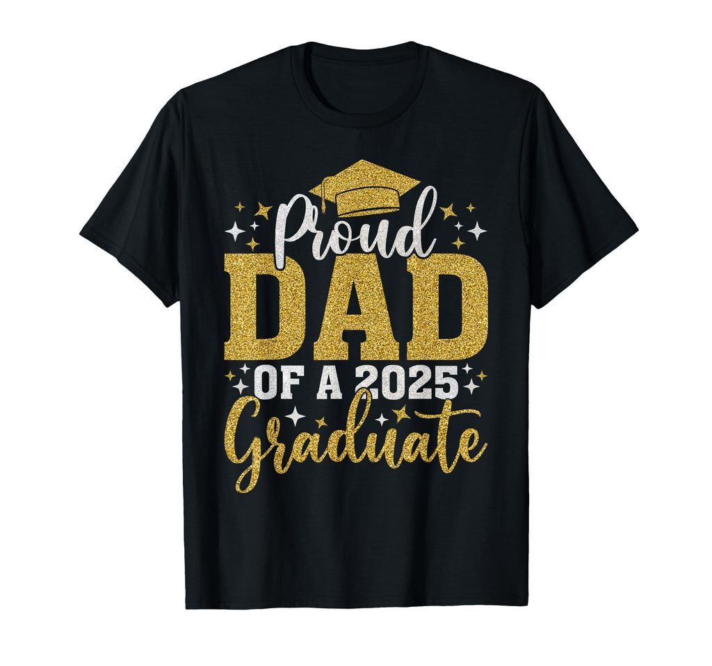 Dad Senior 2025 Proud Dad Class T-Shirt - Casual Everyday Wear for Adults - T-Shirt, Sweatshirt, Hoodie