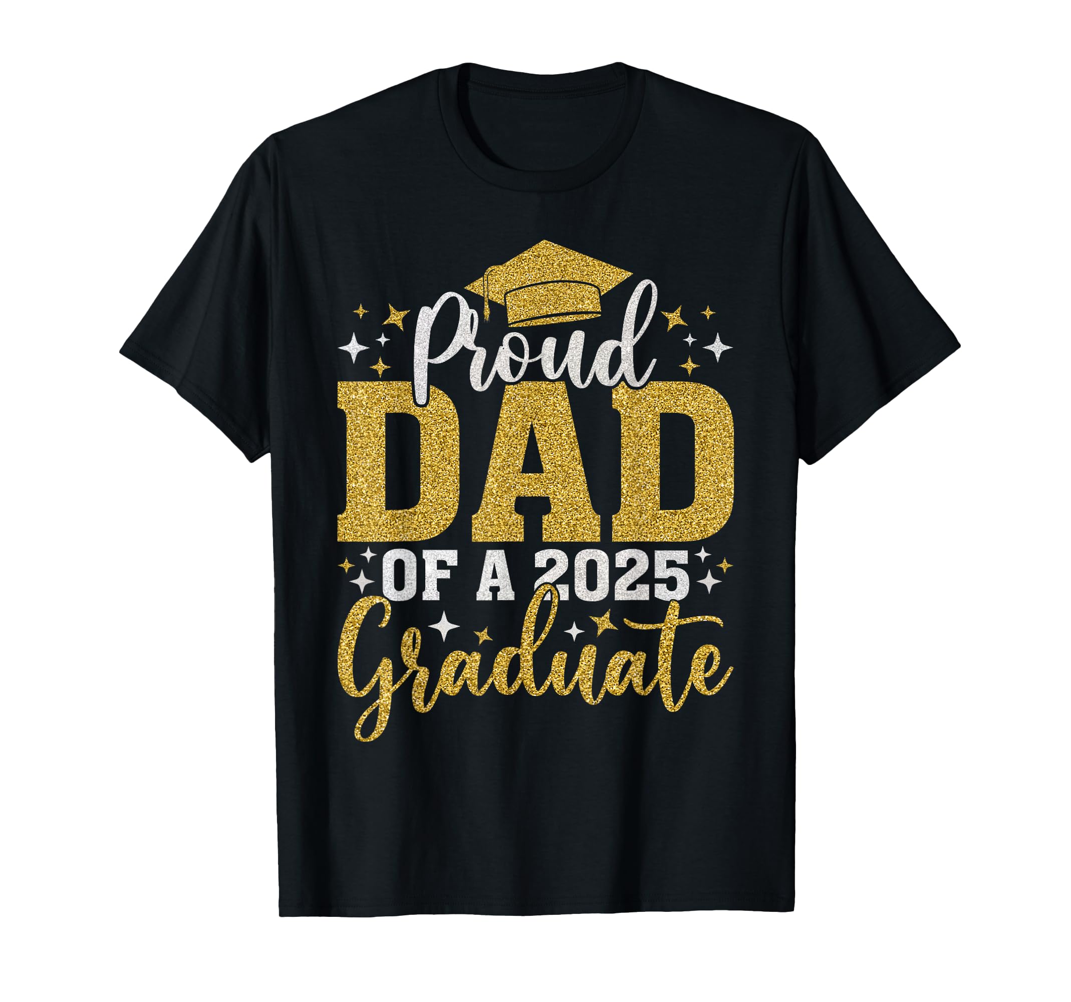 Dad Senior 2025 Proud Dad Class T-Shirt - Casual Everyday Wear for Adults - T-Shirt, Sweatshirt, Hoodie