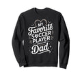 My Favorite Soccer Player Calls Me Sweatshirt - Minimalist Print Unisex - T-Shirt, Sweatshirt, Hoodie