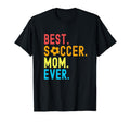 Best Soccer Mom Ever Funny Soccer T-Shirt - Aesthetic Graphic Men Women - T-Shirt, Sweatshirt, Hoodie