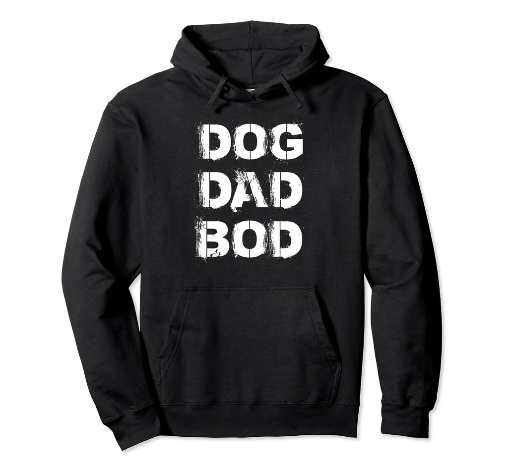 Funny Pet Owner Fitness Dog Dad Bod Hoodie - Unique Graphic for Adults - T-Shirt, Sweatshirt, Hoodie