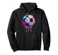 Soccer Awesome Colorful Soccer Drip Hoodie - Minimalist Print Unisex - T-Shirt, Sweatshirt, Hoodie