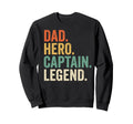 Dad Hero Captain Legend Boat Sweatshirt - Trendy Graphic for Adults - T-Shirt, Sweatshirt, Hoodie