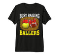 Busy Raising Ballers Tennis Football T-Shirt - Novelty Apparel for Adults - T-Shirt, Sweatshirt, Hoodie