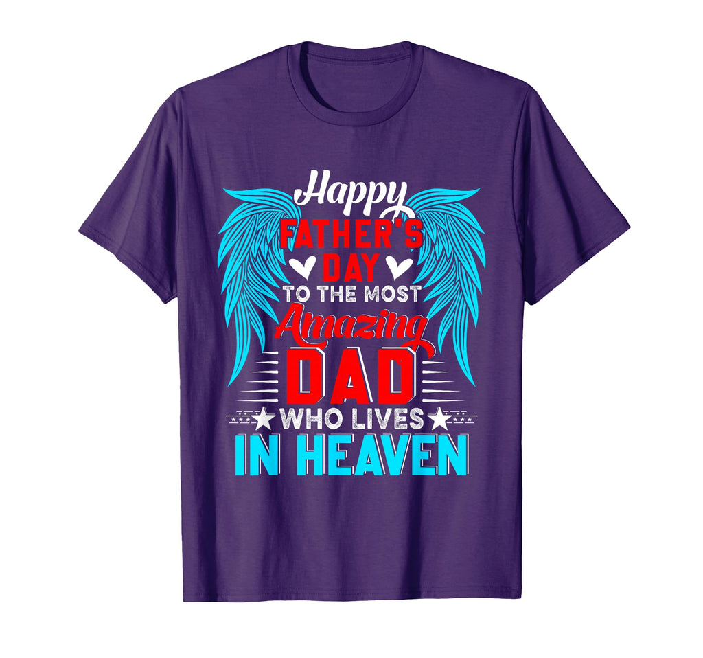 Happy Fathers Day To Most Amazing Dad T-Shirt - Streetwear Style Men Women - T-Shirt, Sweatshirt, Hoodie