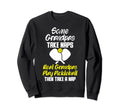 Pickleball Some Grandpas Take Naps Sweatshirt - Trendy Graphic for Adults - T-Shirt, Sweatshirt, Hoodie