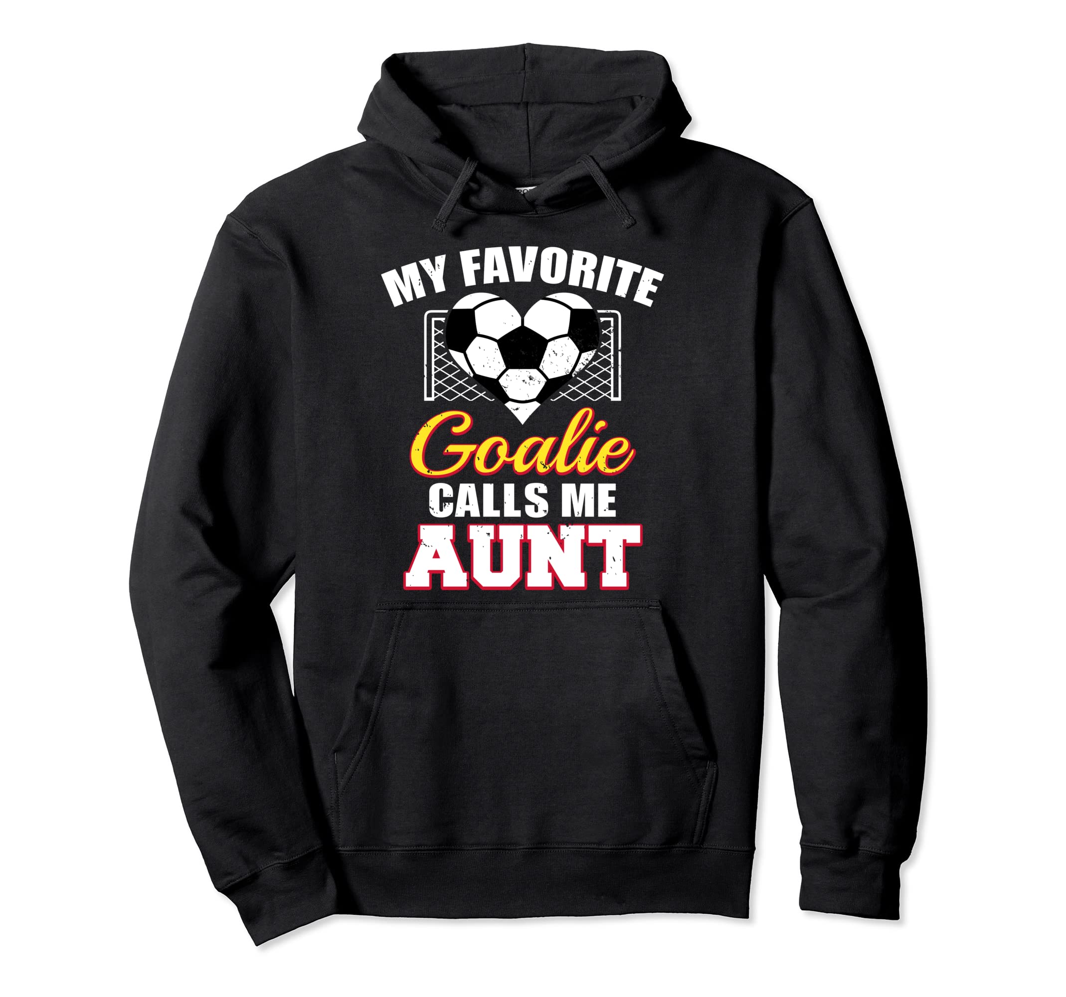 My Favorite Goalie Calls Me Aunt Hoodie - Minimalist Print for Adults - T-Shirt, Sweatshirt, Hoodie