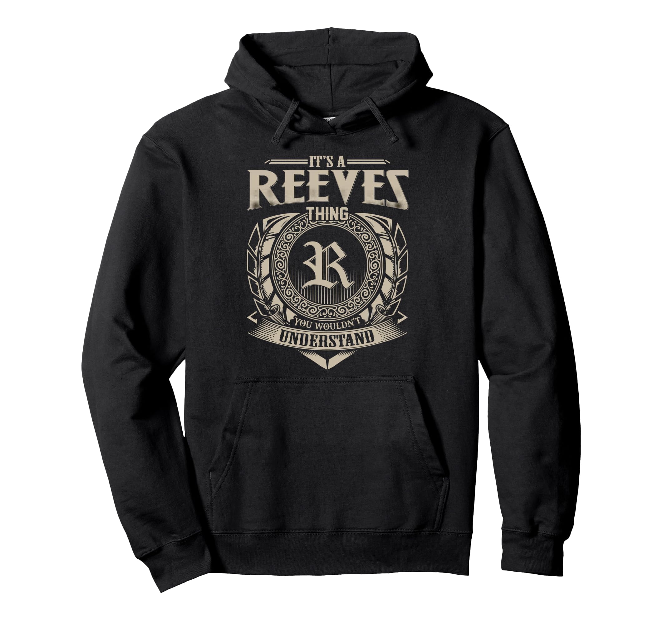 Its Reeves Thing You Wouldnt Hoodie - Custom Art Print Men Women - T-Shirt, Sweatshirt, Hoodie