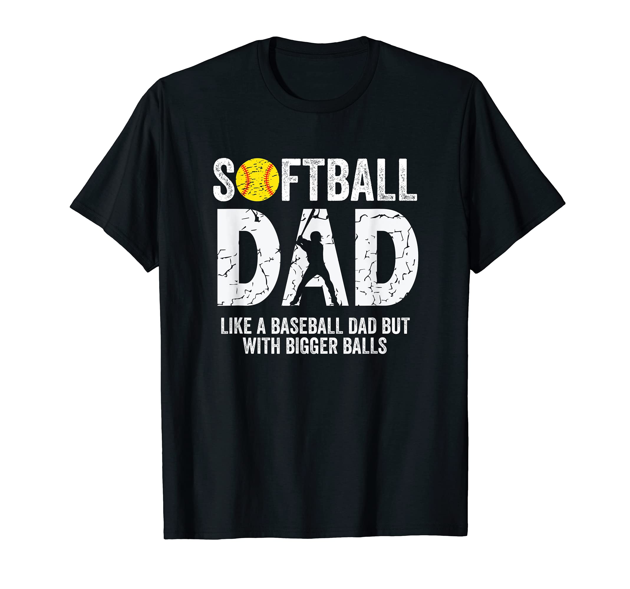 Softball Dad Like Baseball Dad But T-Shirt - Minimalist Print for Adults - T-Shirt, Sweatshirt, Hoodie