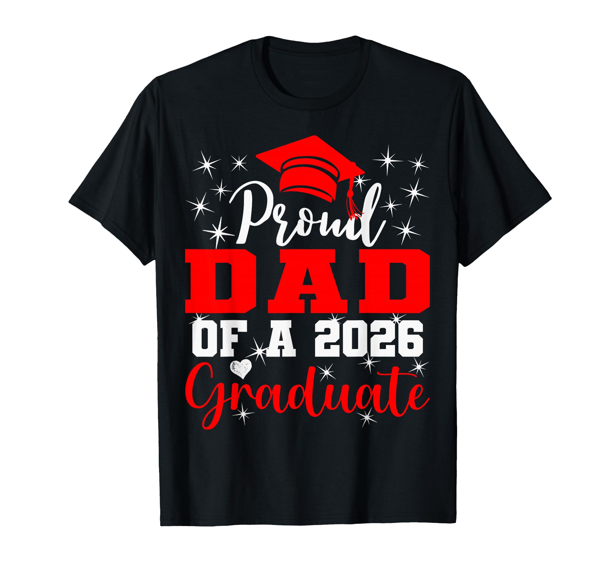 Super Proud Dad 2026 Graduate Senior T-Shirt - Unique Graphic for Adults - T-Shirt, Sweatshirt, Hoodie