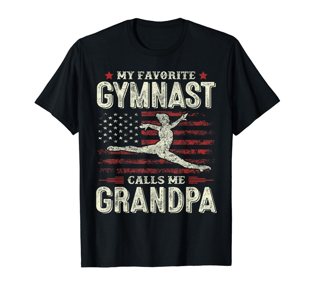 My Favorite Gymnast Calls Me Grandpa T-Shirt - Novelty Apparel for Adults - T-Shirt, Sweatshirt, Hoodie