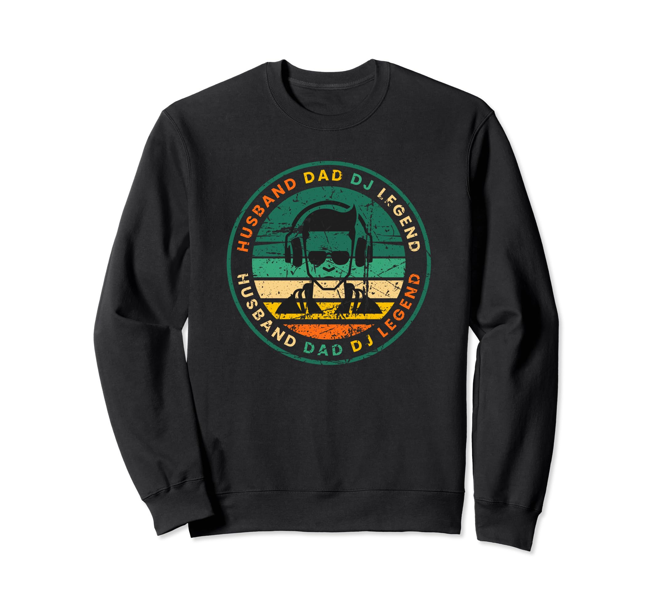 Dj Dad Husband Husband Father Sweatshirt - Fun Novelty Design Unisex - T-Shirt, Sweatshirt, Hoodie