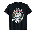 I Hate Pulling Out Funny Camper Rv T-Shirt - Novelty Apparel Men Women - T-Shirt, Sweatshirt, Hoodie