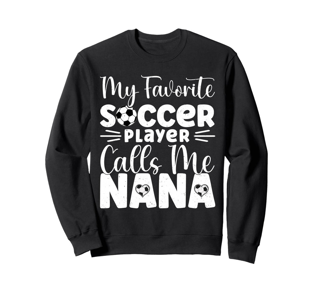 My Favorite Soccer Player Calls Sweatshirt - Aesthetic Graphic for Adults - T-Shirt, Sweatshirt, Hoodie