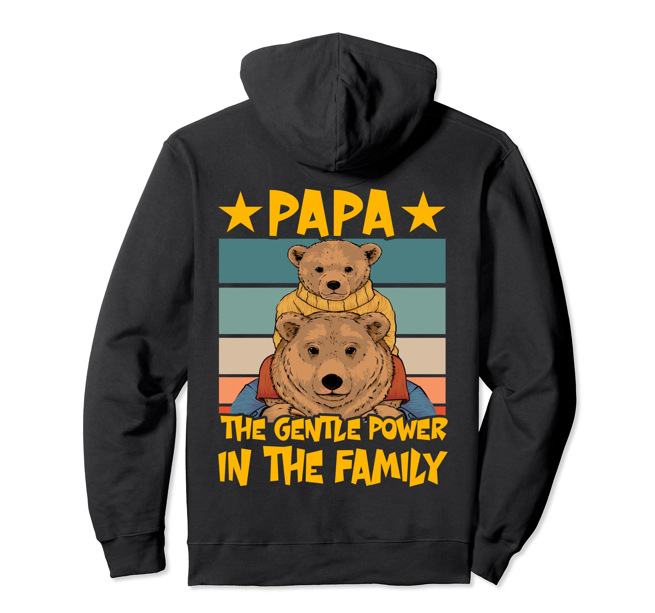 Papa Gentle Power Family Bear Father Dad Hoodie - Unique Graphic for Adults - T-Shirt, Sweatshirt, Hoodie