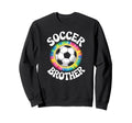 Soccer Brother Tie Dye Spirit Sweatshirt - Casual Everyday Wear for Adults - T-Shirt, Sweatshirt, Hoodie