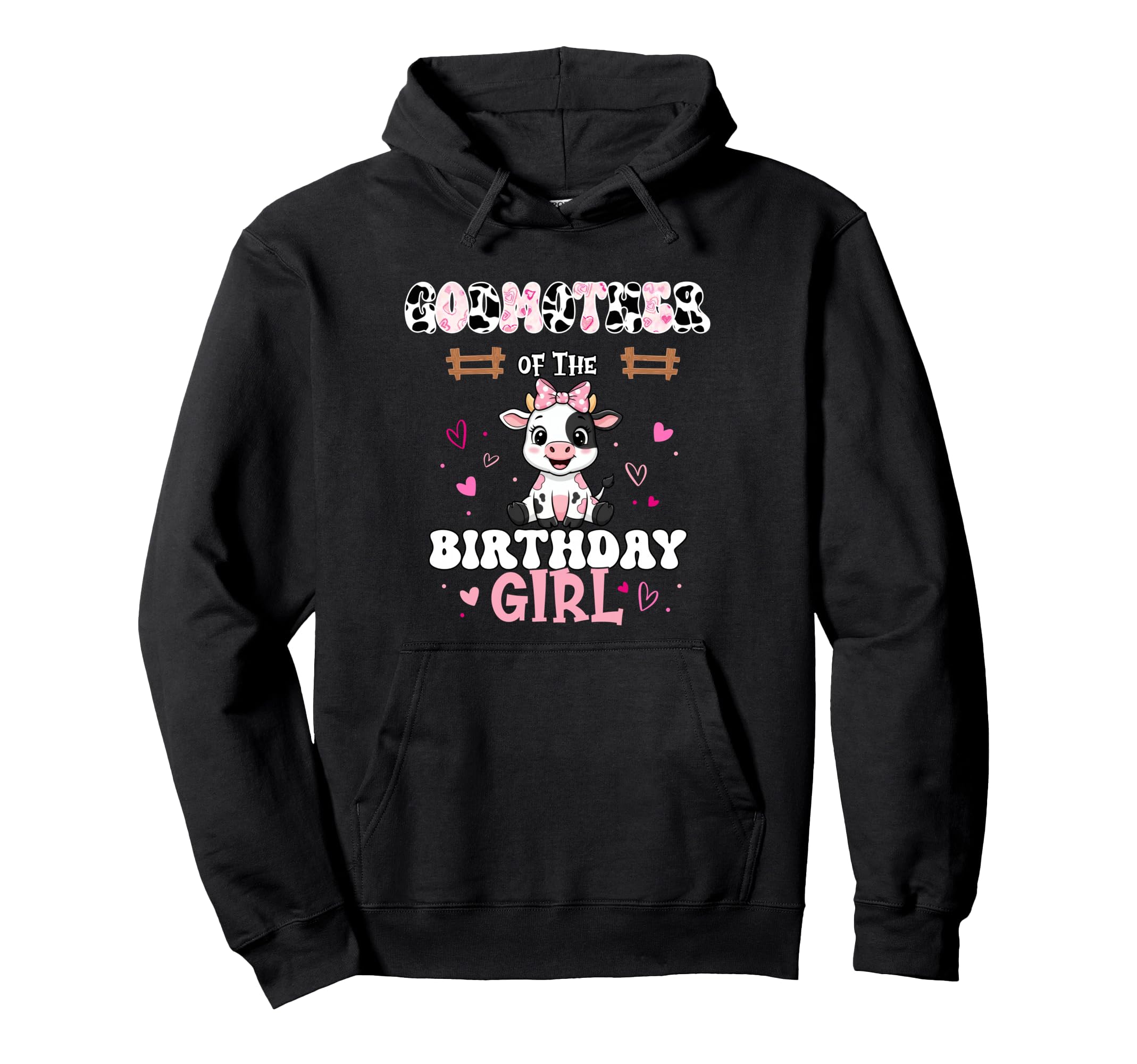 Godmother Birthday Farm Cow 1St Birthday Hoodie - Graphic Print Men Women - T-Shirt, Sweatshirt, Hoodie