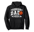 Basketball Senior Dad 2026 Basketball Hoodie - Custom Art Print for Adults - T-Shirt, Sweatshirt, Hoodie
