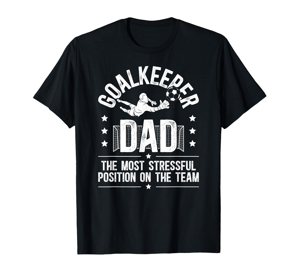 Funny Soccer Goalkeeper Dad Soccer T-Shirt - Custom Art Print for Adults - T-Shirt, Sweatshirt, Hoodie