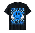 I Wear Blue My Son Autism Awareness Smile T-Shirt - Unique Graphic Unisex - T-Shirt, Sweatshirt, Hoodie