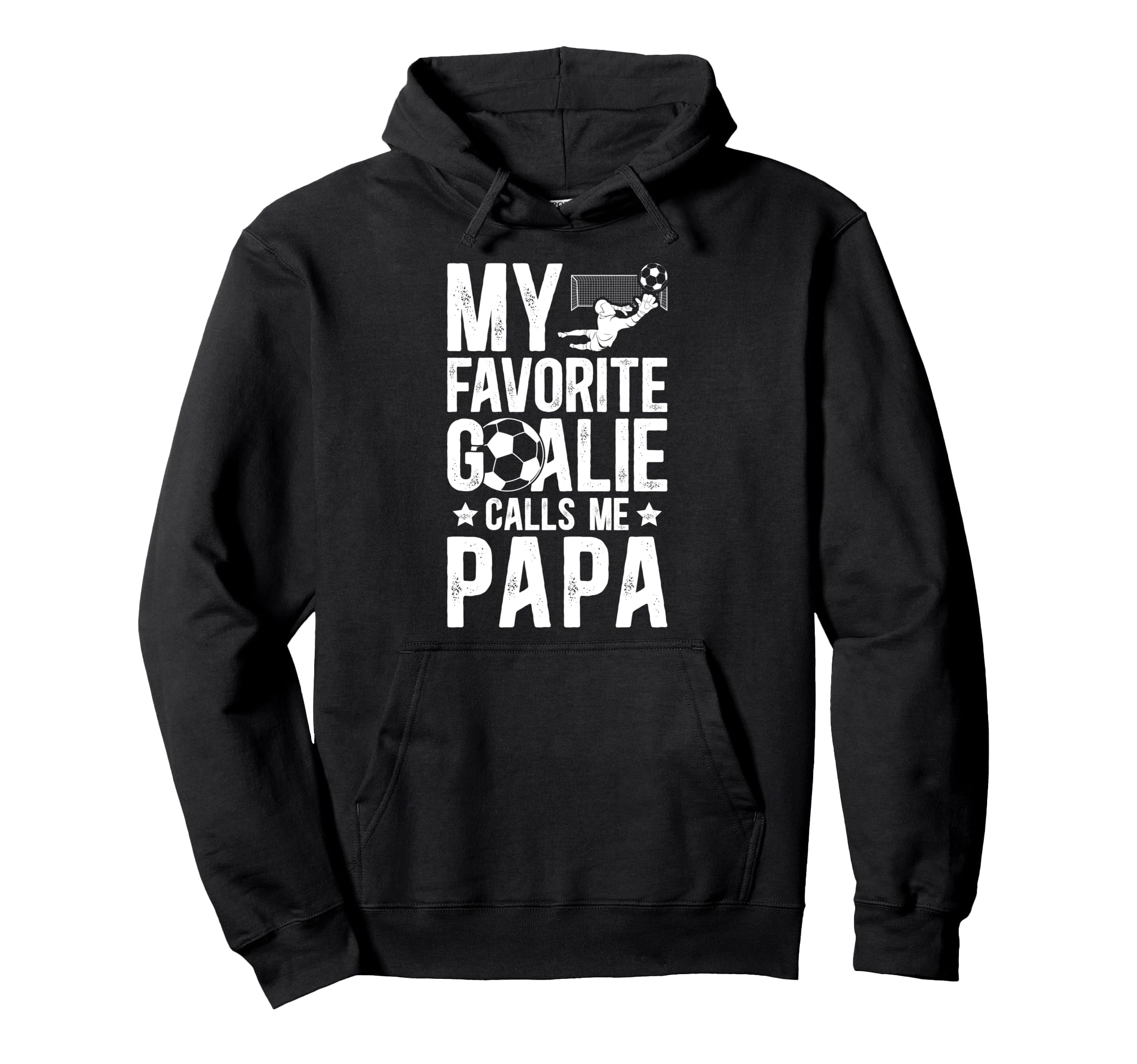 My Favorite Soccer Goalie Papa Hoodie - Aesthetic Graphic for Adults - T-Shirt, Sweatshirt, Hoodie