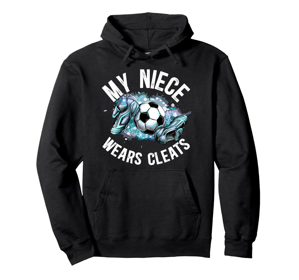 My Niece Soccer Uncle Soccer Player Hoodie - Custom Art Print Men Women - T-Shirt, Sweatshirt, Hoodie