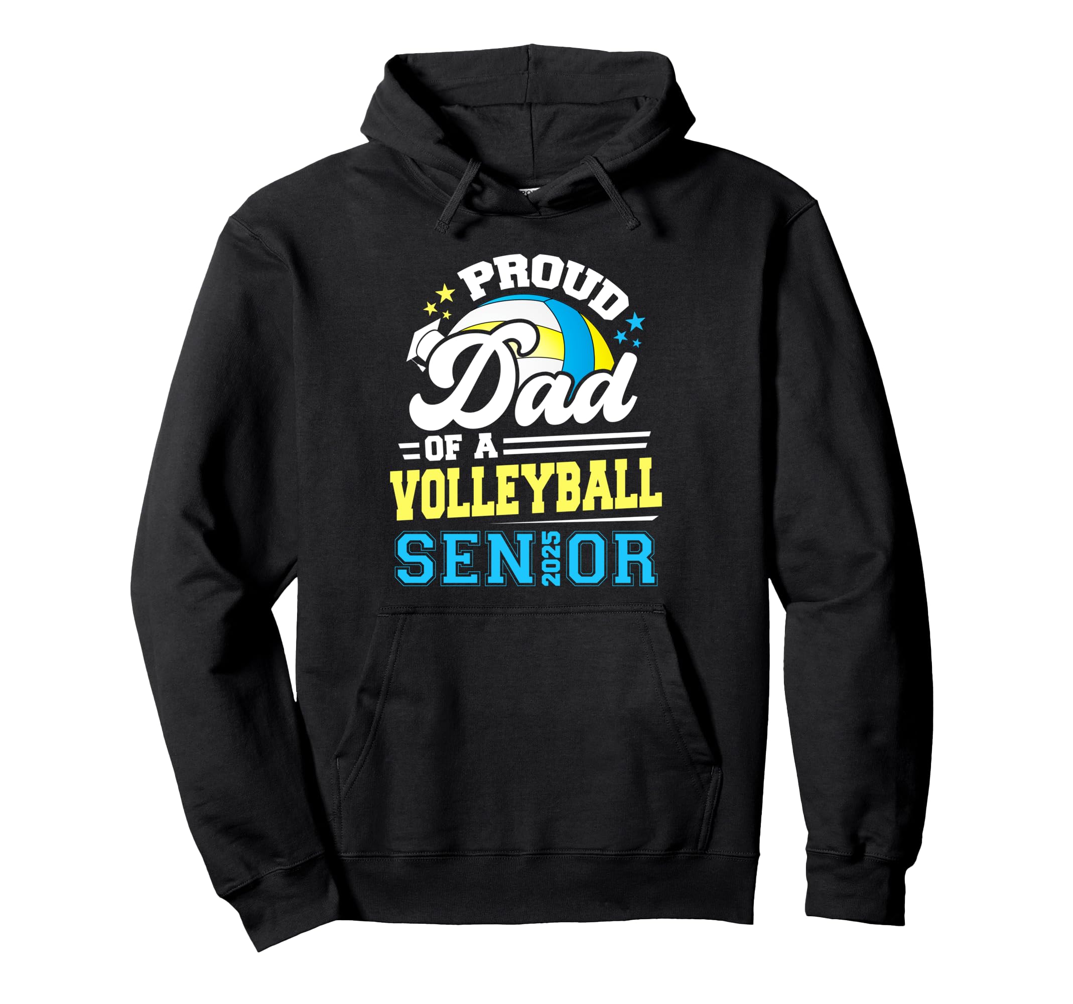 Proud Dad Volleyball Senior 2025 Hoodie - Casual Everyday Wear Men Women - T-Shirt, Sweatshirt, Hoodie