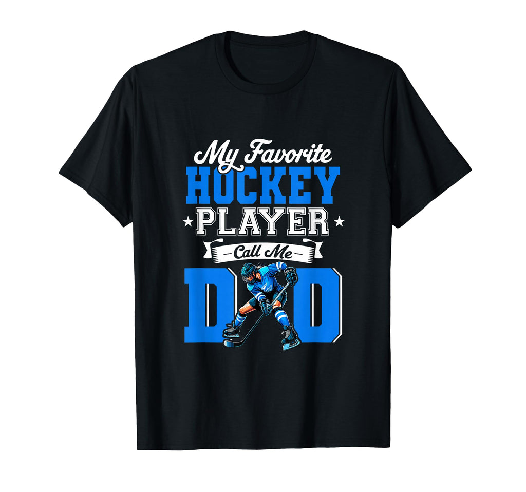 My Favorite Hockey Player Calling Me T-Shirt - Graphic Print for Adults - T-Shirt, Sweatshirt, Hoodie