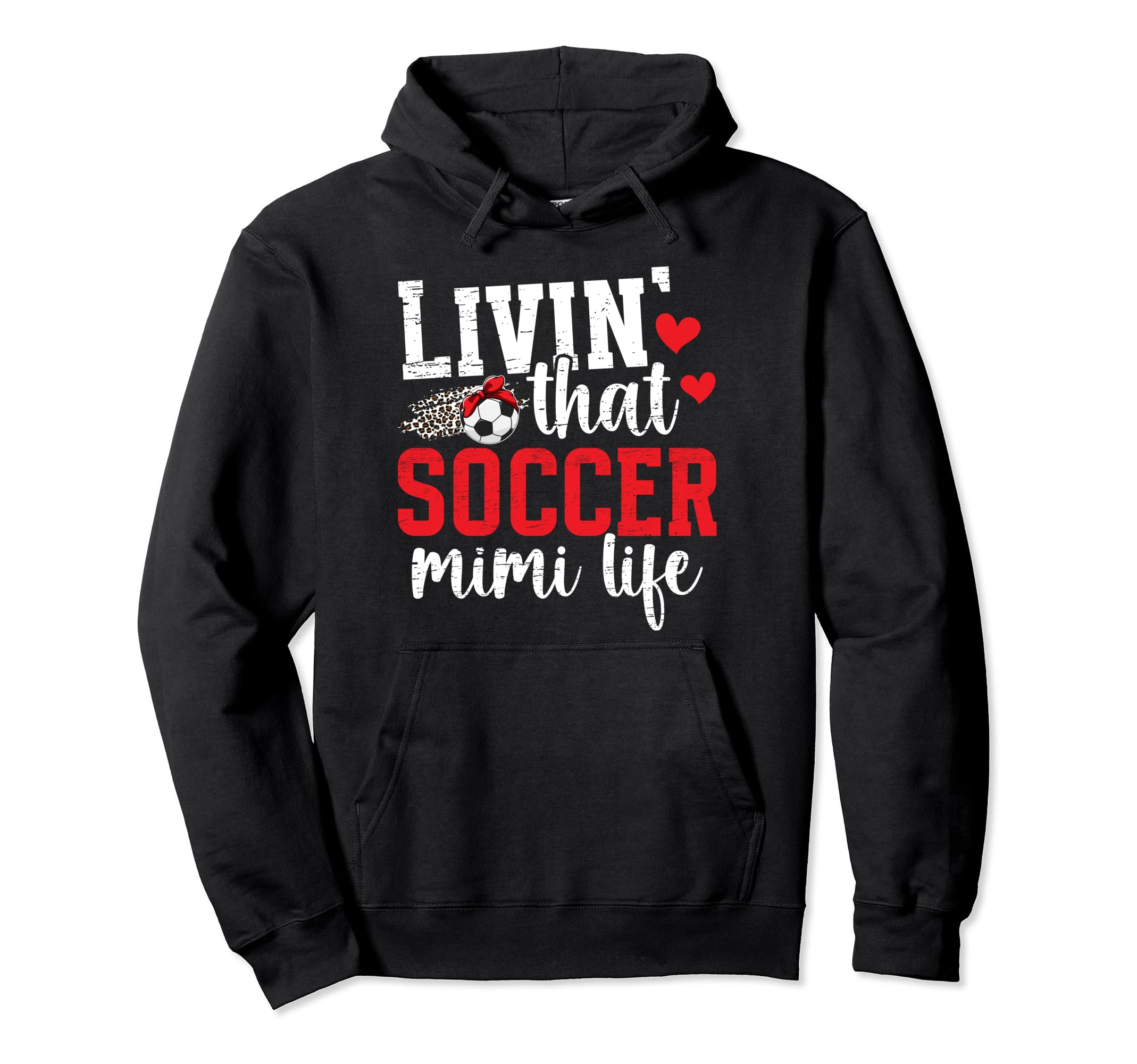 Soccer Mimi Life Grandma Mimi Soccer Hoodie - Streetwear Style Men Women - T-Shirt, Sweatshirt, Hoodie
