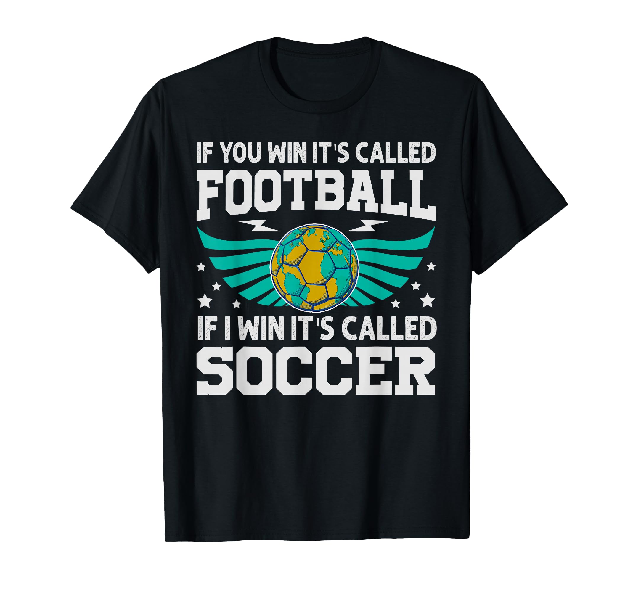 If You Win Its Called Football If I T-Shirt - Custom Art Print Men Women - T-Shirt, Sweatshirt, Hoodie