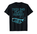 This Dad Plays Cornet Cornetist Brass T-Shirt - Novelty Apparel for Adults - T-Shirt, Sweatshirt, Hoodie